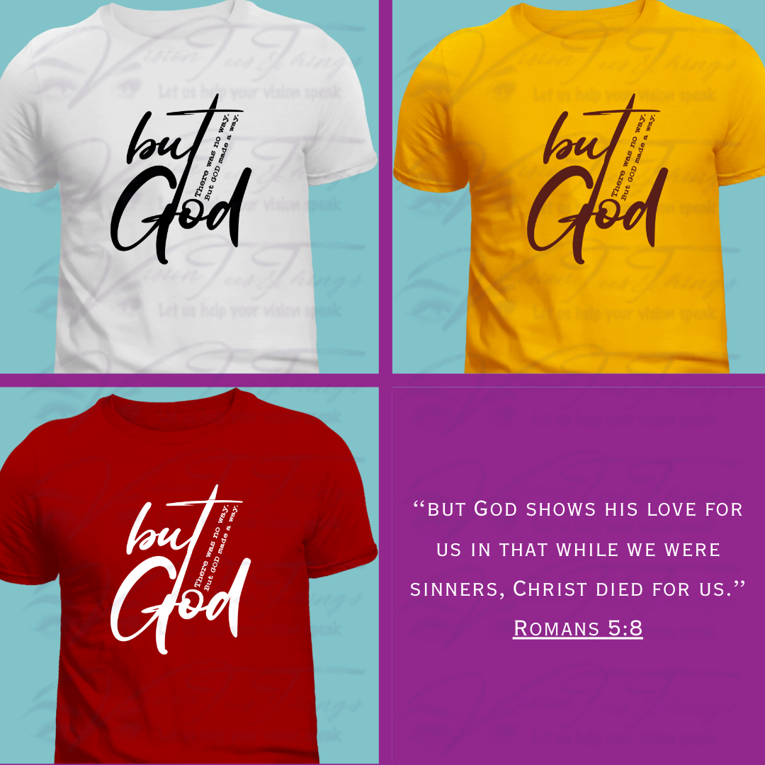 "But God" T-Shirt