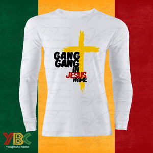 Gang Gang In Jesus Name Long Sleeve Shirt