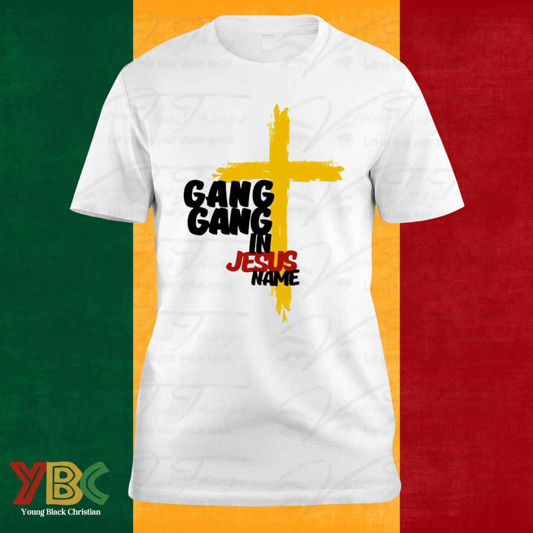 Gang Gang In Jesus Name T-Shirt