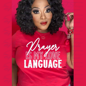 Prayer is My Love Language T-Shirt