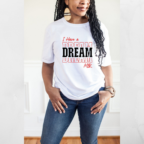 I Have Dream MLK T-Shirt