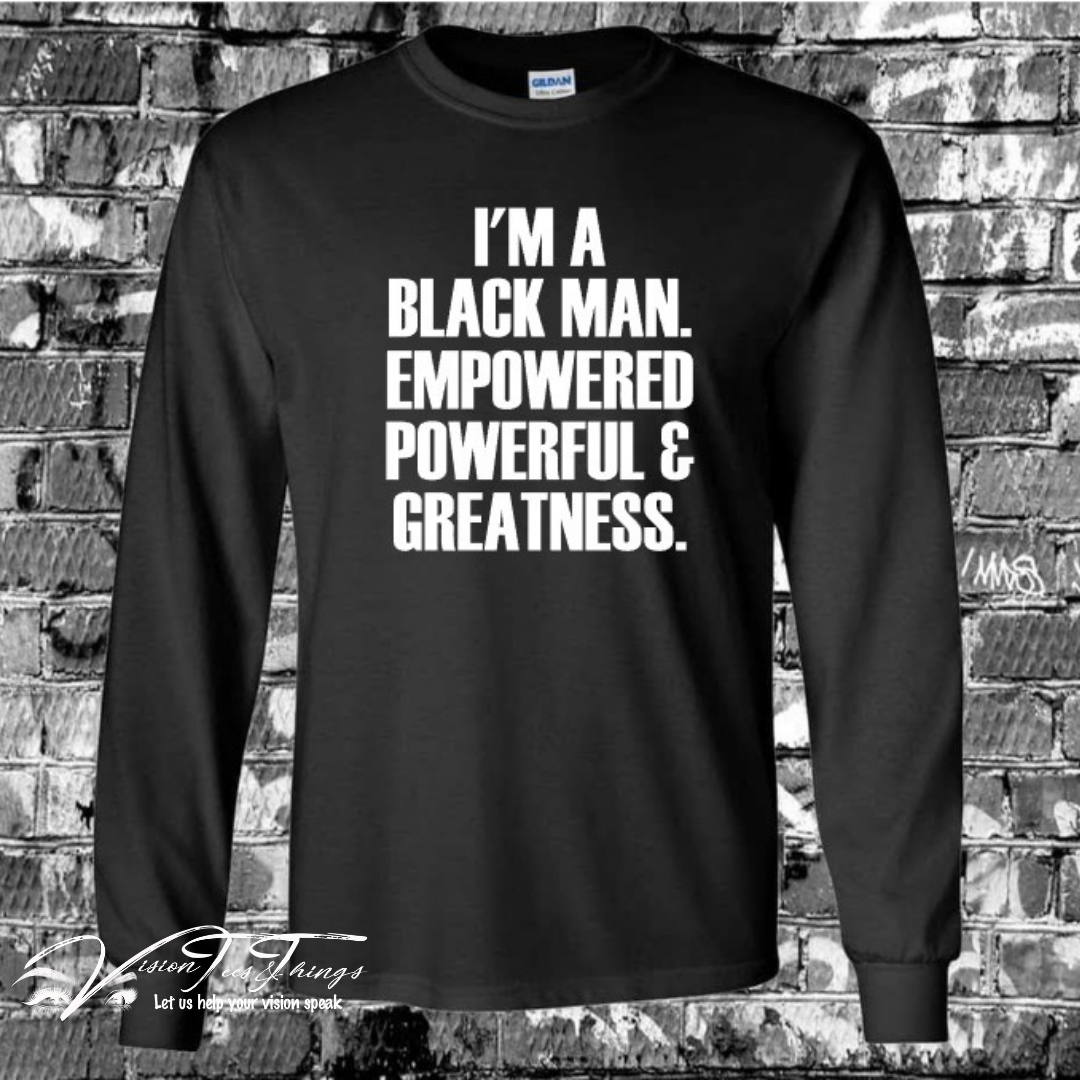I'm A Black Man T-Shirt