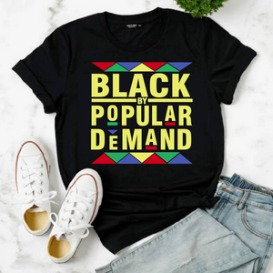 Black By Popular Demand T-Shirt